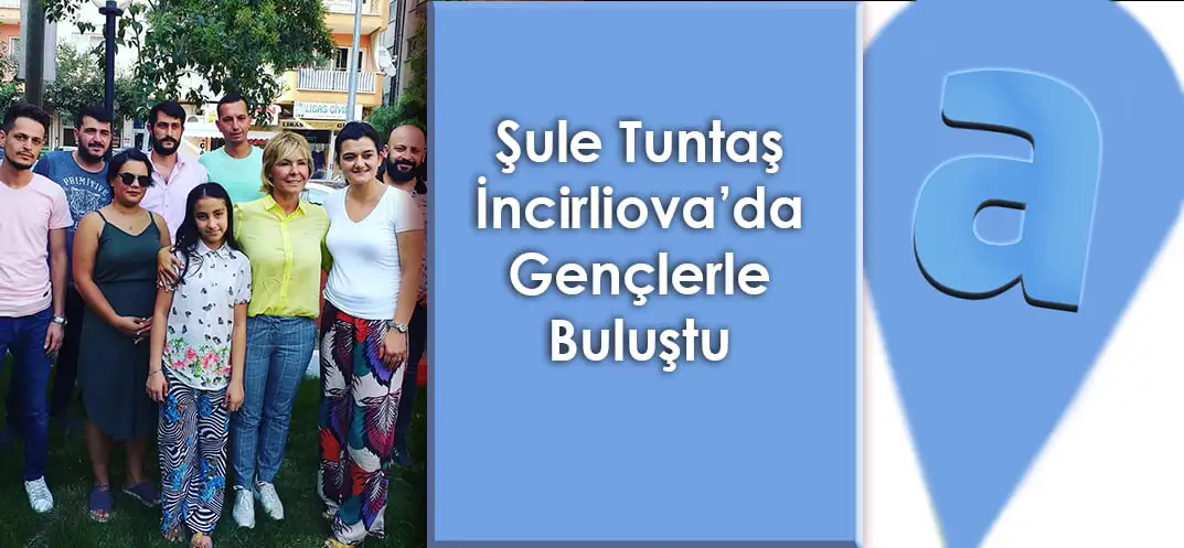 Şule Tuntaş İncirliova’da Gençlerle Buluştu