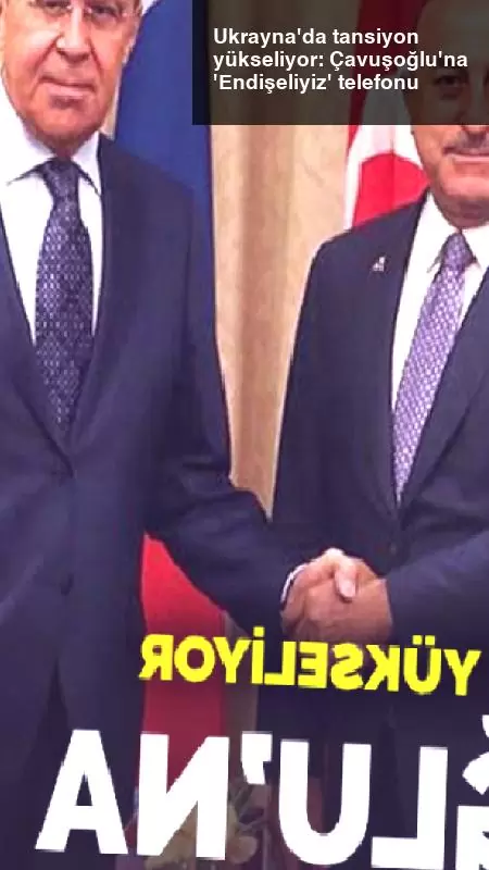 Ukrayna’da tansiyon yükseliyor: Çavuşoğlu’na ‘Endişeliyiz’ telefonu