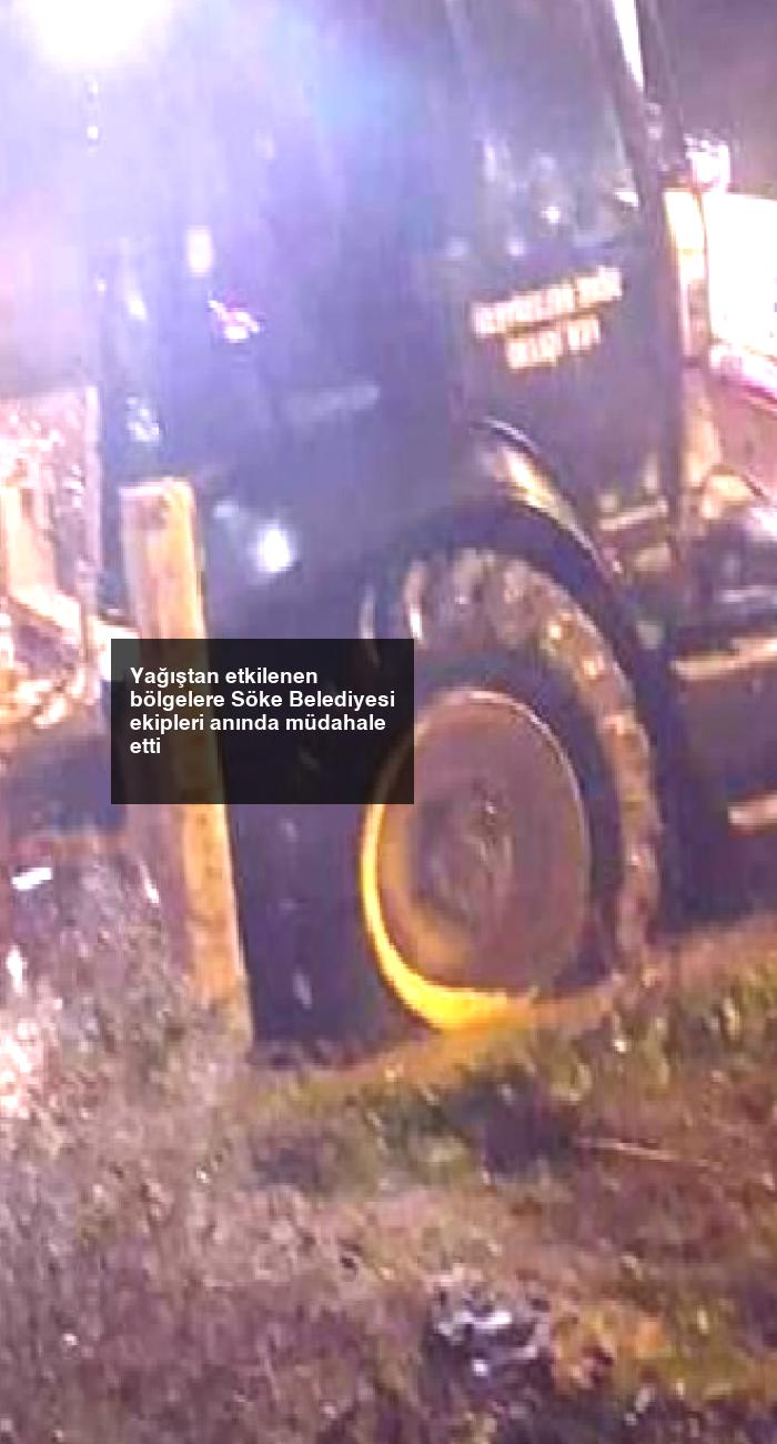 Yağıştan etkilenen bölgelere Söke Belediyesi ekipleri anında müdahale etti