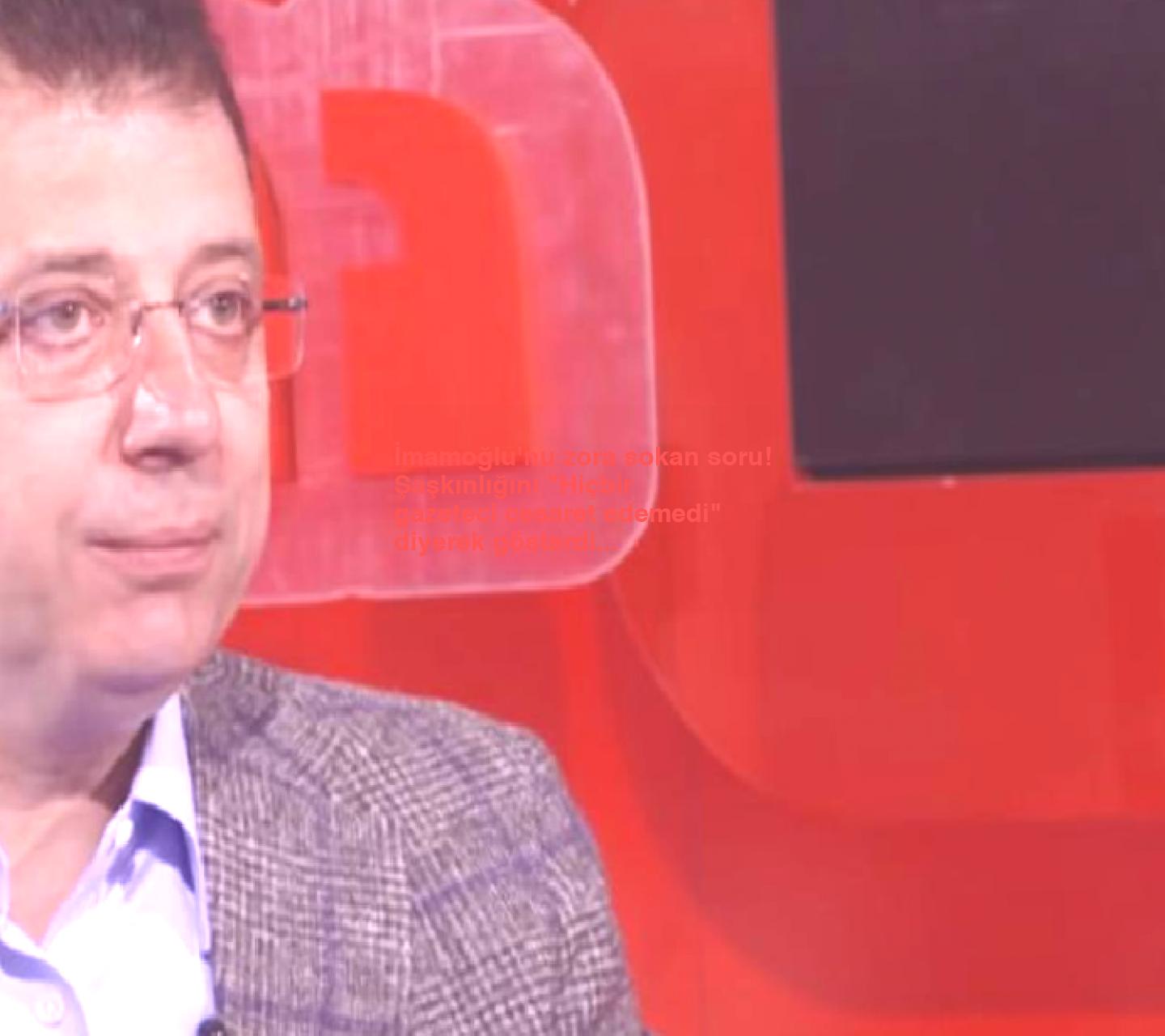 İmamoğlu’nu zora sokan soru! Şaşkınlığını “Hiçbir gazeteci cesaret edemedi” diyerek gösterdi