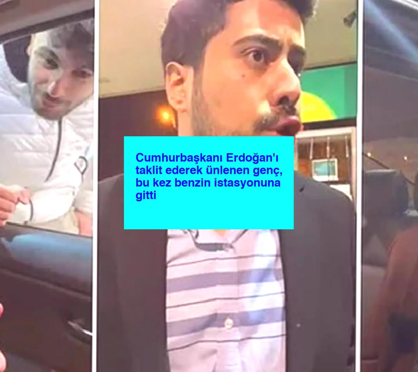 Cumhurbaşkanı Erdoğan’ı taklit ederek ünlenen genç, bu kez benzin istasyonuna gitti