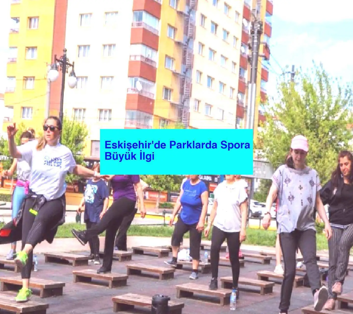 Eskişehir’de Parklarda Spora Büyük İlgi